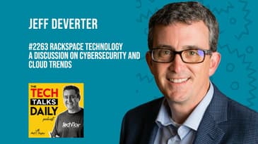 2263: Rackspace Technology - Cybersecurity and Cloud Trends