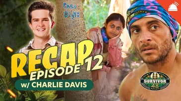 Charlie Davis Recaps Survivor 48 Ep 12
