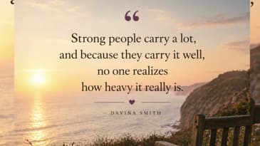Strong People Carry a Lot… This Is Your Reminder