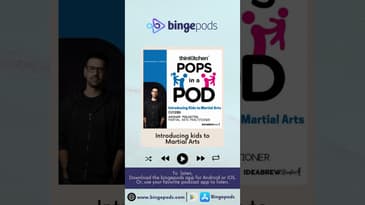 What is the right age for kids to start&nbsp;learning martial arts? | Pops in a Pod | Bingepods