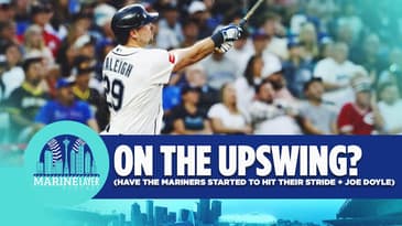 Have The Mariners TURNED A CORNER + Joe Doyle (Over Slot)