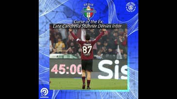 Curse of the Ex: Late Candreva Stunner Denies Inter