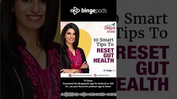 What Is Gut Health? | 10 Tips To Reset Gut Health | Eat Smart With Aavanti | Health | Bingepods