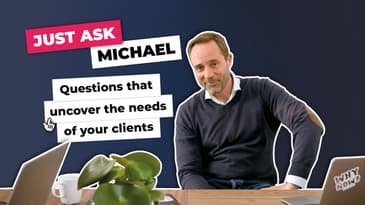 Sales Questions To Ask A Potential Client To Determine Their Needs - #justaskmichael Ep.6