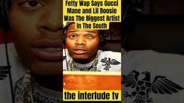 Fetty Wap Says Gucci Mane and Lil Boosie Was The Biggest Artist In The South