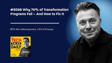 3098: Why 70% of Transformation Programs Fail – And How to Fix It