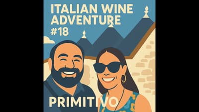 Italian Wine Adventure #18: Primitivo!
