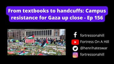 From textbooks to handcuffs: Campus resistance for Gaza up close - Ep 156