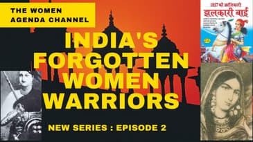 India's Forgotten Women Warriors episode 2 | India Women Warriors | The Women Agenda