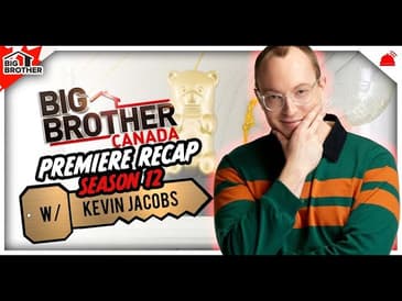 BBcan 12 Premiere Episode Recap | Big Brother Canada 12