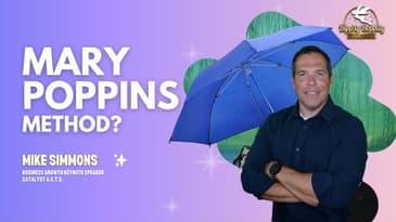 The "Mary Poppins" Method for Brand Clarity and Growth w/ Mike Simmons