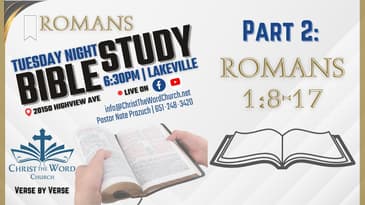 Romans Study - Week 2 - Romans Chapter 1 - Christ the Word Church - Nate Prazuch