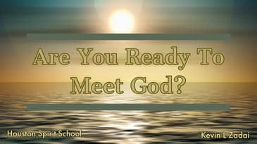 Are You Ready To Meet God? - Kevin Zadai
