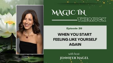 When You Start Feeling Like Yourself Again