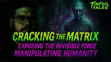 Cracking the Matrix: Exposing the Invisible Force Manipulating Humanity