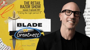 🔥 Why We Need to Reframe to Hire the Right Person | #retailcareers | Blade to Greatness Episode 4