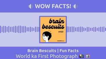 Brain Bescuits | Fun Facts - World ka First Photograph 📸 🖼