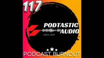117 From Overwhelm to Inspiration: 7 Ways to Avoid Podcast Burnout