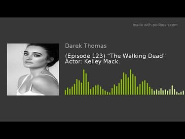 (Episode 123) "The Walking Dead" Actor: Kelley Mack.
