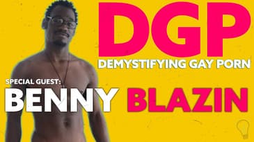 Porn Personality BENNY BLAZIN | Demystifying Gay Porn S4 E6 | Audio/Visual Podcast Series | LGBTQIA+