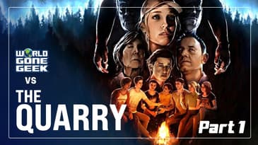 World Gone Geek v. The Quarry - Live Play part 1