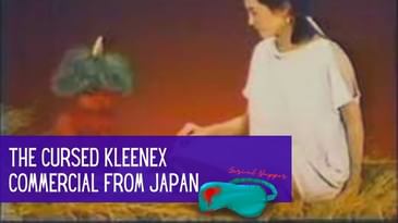 The Cursed Kleenex Commercial from Japan