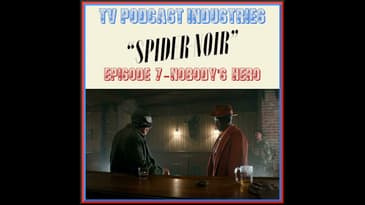 Spider-Noir Episode 7 Review