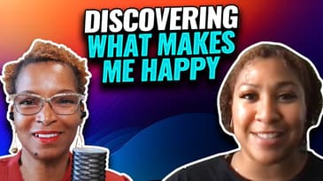 Importance Of Discovering What Makes You Happy | The Value Of Identifying What Brings Joy