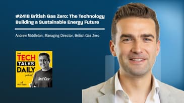 2418: British Gas Zero: The Technology Building a Sustainable Energy Future