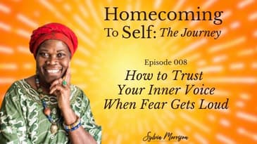How to Trust Your Inner Voice When Fear Gets Loud