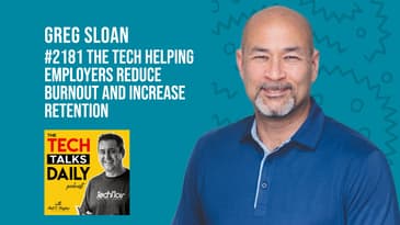 2181: The Tech Helping Employers Reduce Burnout and Increase Retention