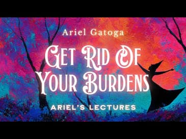 How To Get Rid Of Your Burdens For Good