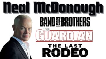 "Band of Brothers", "The Guardian" and "The Last Rodeo" | Actor: Neal McDon