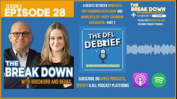 A break down with MN GOP Party Chair David Hann and MN DFL Party Chair Ken Martin - Part 2