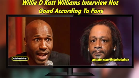 Willie D Katt Williams Interview Not Good According To Fans