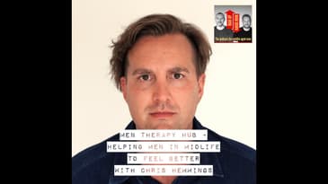 Men Therapy Hub - helping men in midlife to feel better with Chris Hemmings