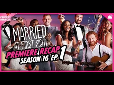 A Perfect Match | S16 Ep1 | Married at First Sight