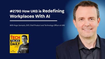 2790: How UKG is Redefining Workplaces with AI