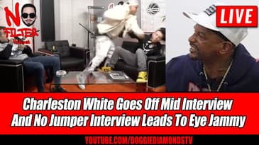 Charleston White Goes Off Mid Interview And No Jumper Interview Leads To Eye Jammy