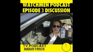 Watchmen Episode 3 Discussion