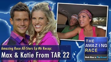 Amazing Race All-Stars Episode 6 Recap: Max & Katie Interview