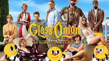 Glass Onion: So Dumb It’s Brilliant