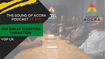 THE GREAT DIASPORA MIGRATION 🇬🇭  x YOUNG GHANAIAN PROFESSIONALS (UK) | S3 EP.2