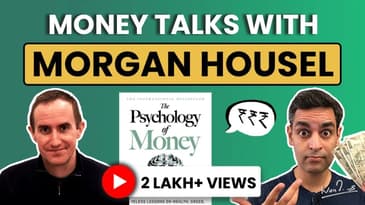 Money Talks with Psychology of Money author Morgan Housel! | Ankur Warikoo