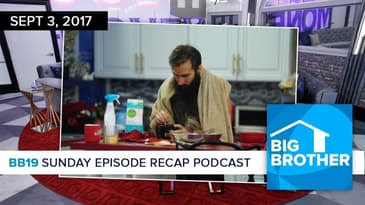 BB19 Sunday Recap Podcast & Live Feed Update | Sept 3 | Ali Lasher