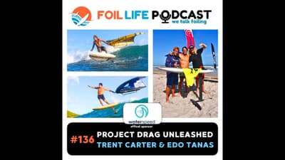 Episode #136 - Slingshot Sports presents Project Drag with Trent Carter and Edo Tanas