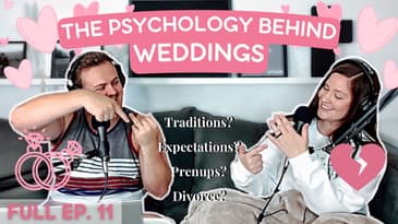 The Psychology Behind Weddings | Episode 11 | PWMW Podcast