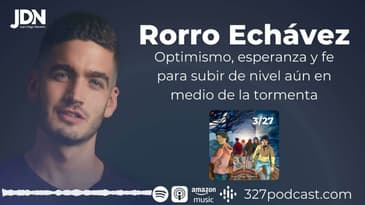 Rorro Echávez - 3/27 Historias de luz en medio de la tormenta