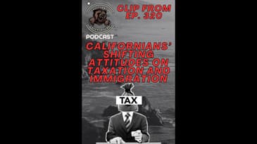 Californians Reversing Course on Taxation and Immigration?