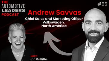 Next-Gen Automotive Leadership with Volkswagen CSMO Andrew Savvas